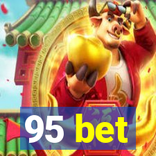 95 bet